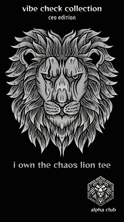 ViNK 'I Own The Chaos' CEO Edition unisex oversize t-shirt Drop Live Banner, featuring a majestic lion chest graphic and the minimalistic yet powerful Alpha Club logo designed to define a bold identity and signal quiet dominance, perfect for the modern-day alphas’ powerlook.